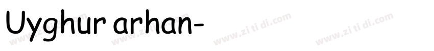 Uyghur arhan字体转换